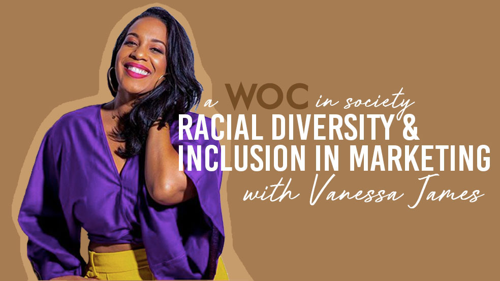 EP 1: Vanessa James discusses racial diversity and inclusion in marketing